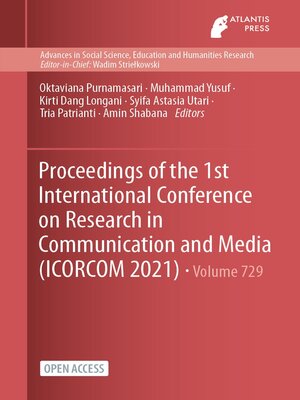 cover image of Proceedings of the 1st International Conference on Research in Communication and Media (ICORCOM 2021)